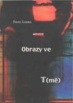 obrazy ve T(mě) obrazy ve T(mě)