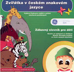 CD Zvířátka v českém znakovém jazyce CD Zvířátka v českém znakovém jazyce