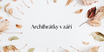 Archihrátky v září